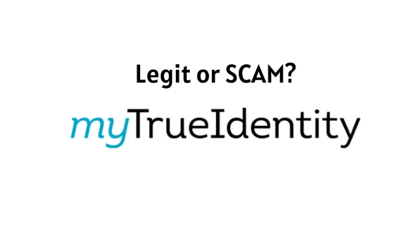Is My True Identity Legit?