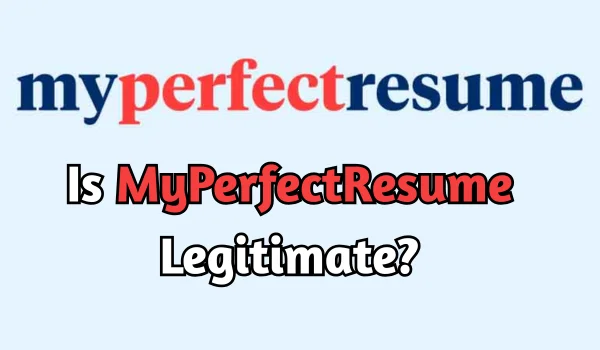 Is MyPerfectResume Legitimate