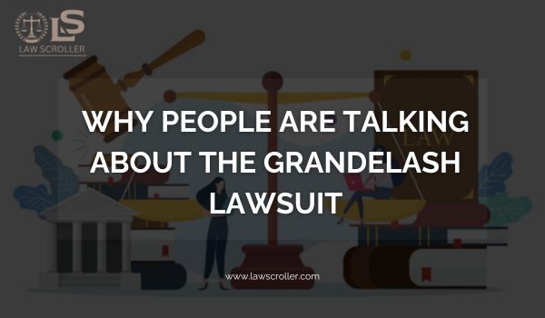 GrandeLASH Lawsuit