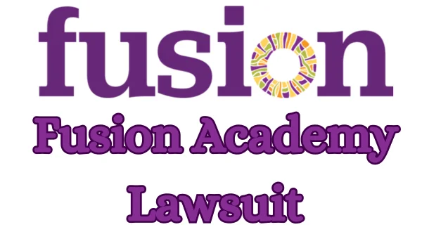Fusion Academy Lawsuit